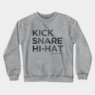 Kick, Snare, Hi-Hat Crewneck Sweatshirt